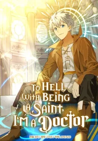 to-hell-with-being-a-saint-im-a-doctor